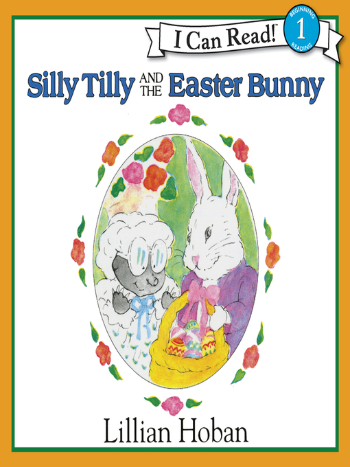 Title details for Silly Tilly and the Easter Bunny by Lillian Hoban - Available